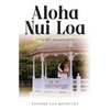 Aloha Nui Loa: A Pineapple Plantation Story - Paperback