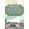 Rhode Island Legends: Haunted Hallows & Monsters' Lairs - Paperback