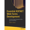 Essential ASP.NET Web Forms Development: Full Stack Programming with C#, Sql, Ajax, and JavaScript - Paperback