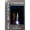 Apollo 20. La rivelazione - Paperback