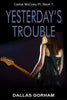 Yesterday's Trouble: A Murder Mystery Thriller - Paperback
