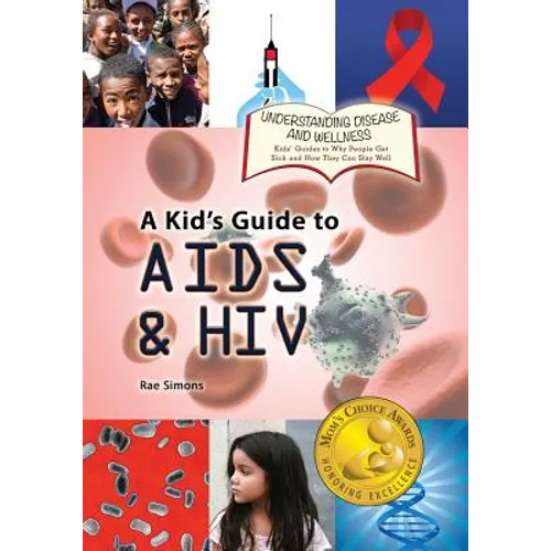 A Kid's Guide to AIDS and HIV - Paperback