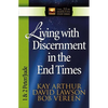 Living with Discernment in the End Times: 1 & 2 Peter and Jude - Paperback