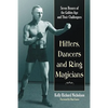 Hitters, Dancers and Ring Magicians: Seven Boxers of the Golden Age and Their Challengers - Paperback