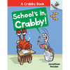 School's In, Crabby!: An Acorn Book (a Crabby Book #5): Volume 5 - Hardcover