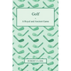 Golf - A Royal and Ancient Game - Paperback