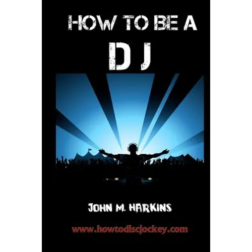 How to Be a DJ - Paperback