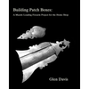 Building Patch Boxes: a Muzzle Loading Firearm Project for the Home Shop - Paperback
