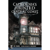 California's Haunted Central Coast - Paperback