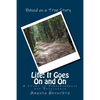 Life: It Goes On and On: A story of perserverance and resilience - Paperback