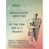 What Every Father Should Know About His Daughter by the Time She is 17 (Hopefully) - Paperback