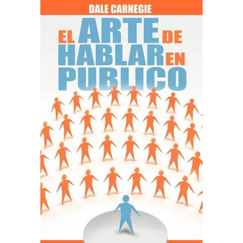 El Arte de Hablar En Publico - Paperback