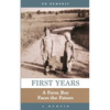 First Years: A Farm Boy Faces the Future: A Memoir - Paperback