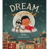 Dream, My Child - Hardcover