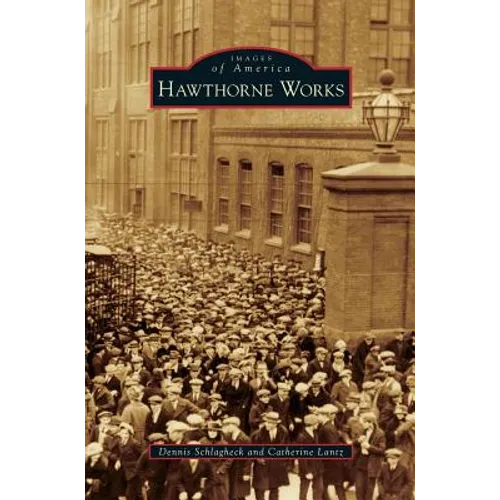 Hawthorne Works - Hardcover