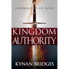 Kingdom Authority: Taking Dominion Over the Powers of Darkness - Paperback
