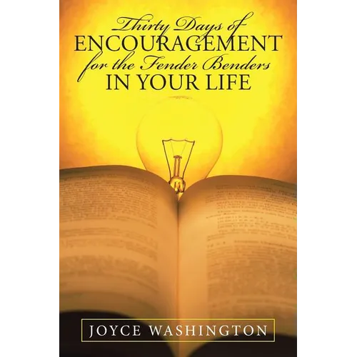 Thirty Days of Encouragement for the Fender Benders in Your Life - Paperback
