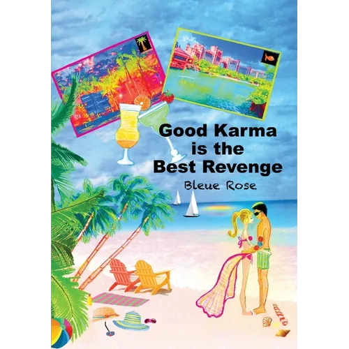Good Karma is the Best Revenge - Paperback