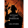 Sitting with Warrior - Hardcover