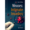 Viruses: Intimate Invaders - Paperback