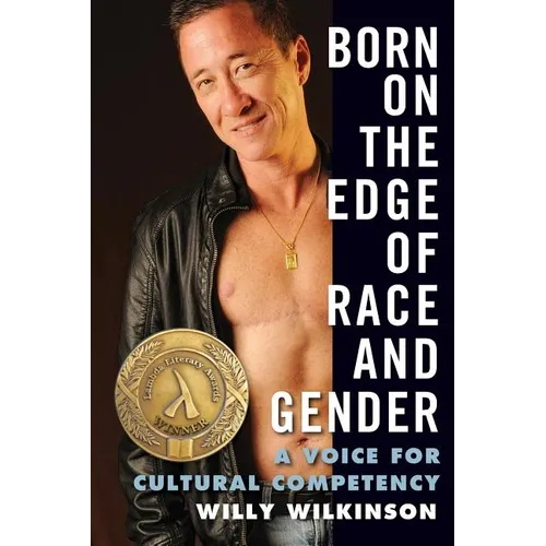 Born on the Edge of Race and Gender: A Voice for Cultural Competency - Paperback