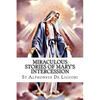Miraculous Stories of Mary's Intercession - Paperback