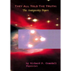 They All Told the Truth: The Antigravity Papers - Paperback