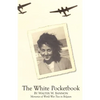 The White Pocketbook: Andree's World War Two resistance in Belgium - Paperback