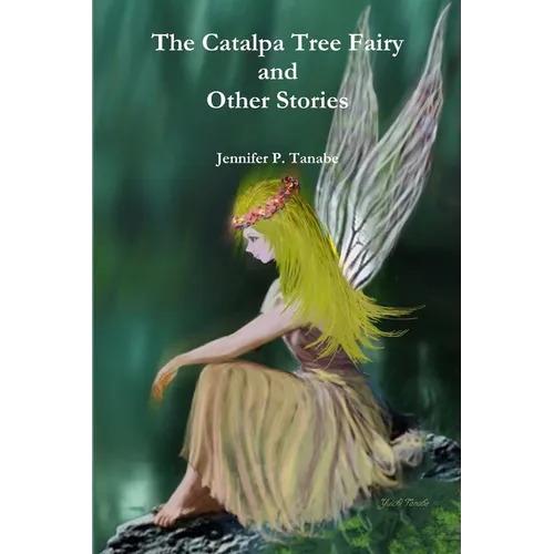 The Catalpa Tree Fairy and Other Stories - Paperback