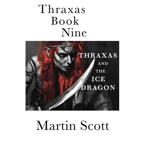 Thraxas Book Nine: Thraxas and the Ice Dragon - Paperback