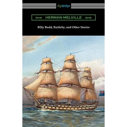 Billy Budd, Bartleby, and Other Stories - Paperback