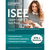 ISEE Upper Level Test Prep: Study Guide and Practice Questions for the UL Independent School Entrance Exam - Paperback