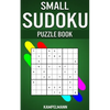 Small Sudoku Puzzle Book: 250 Easy, Medium and Hard Sudokus with Solutions - Small Compact Size - Paperback