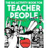 The Big Activity Book for Teacher People - Paperback
