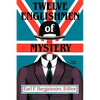 Twelve Englishmen of Mystery - Paperback