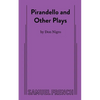 Pirandello and Other Plays - Paperback