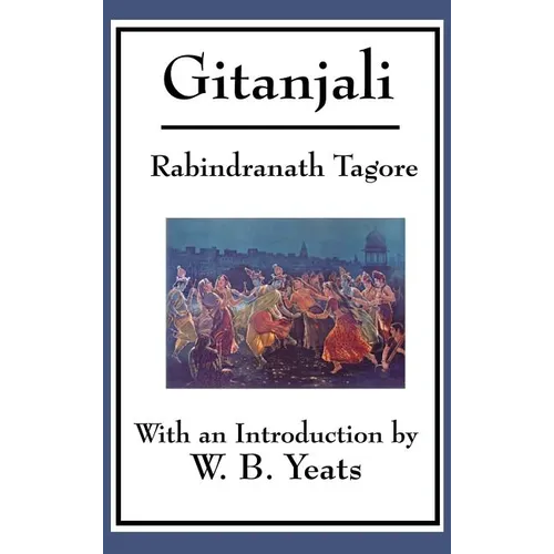 Gitanjali: Song Offerings: Devotional Poems from the Bengali Tradition - Hardcover