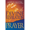 A Divine Revelation of Prayer - Paperback