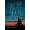 Riding with the Blue Moth - Paperback
