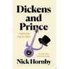 Dickens and Prince: A Particular Kind of Genius - Library Binding