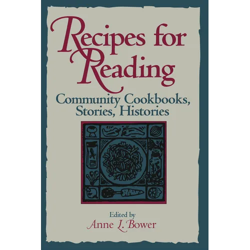 Recipes for Reading: Community Cookbooks, Stories, Histories - Paperback