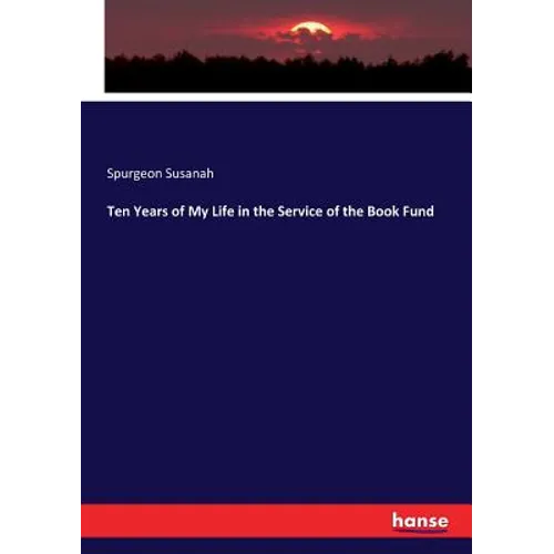 Ten Years of My Life in the Service of the Book Fund - Paperback
