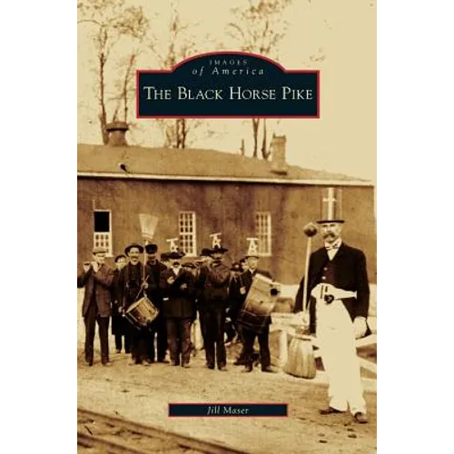 Black Horse Pike - Hardcover