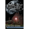 Connecticut Ghost Stories and Legends - Hardcover
