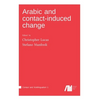 Arabic and contact-induced change - Hardcover