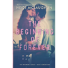 The Beginning of Forever - Paperback