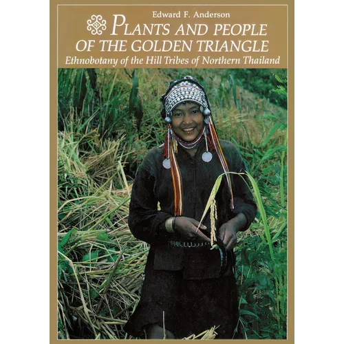 Plants and People of the Golden Triangle - Paperback