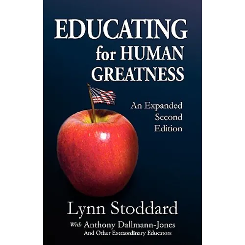 Educating for Human Greatness - Paperback