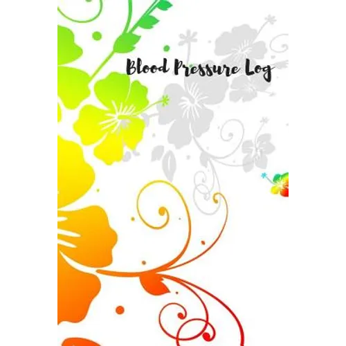 Blood Pressure Log: Keep track of your Blood Pressure - Paperback