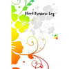 Blood Pressure Log: Keep track of your Blood Pressure - Paperback